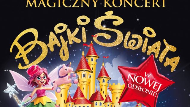 „Bajki Świata” w Żorach – magiczny koncert dla dzieci i młodzieży