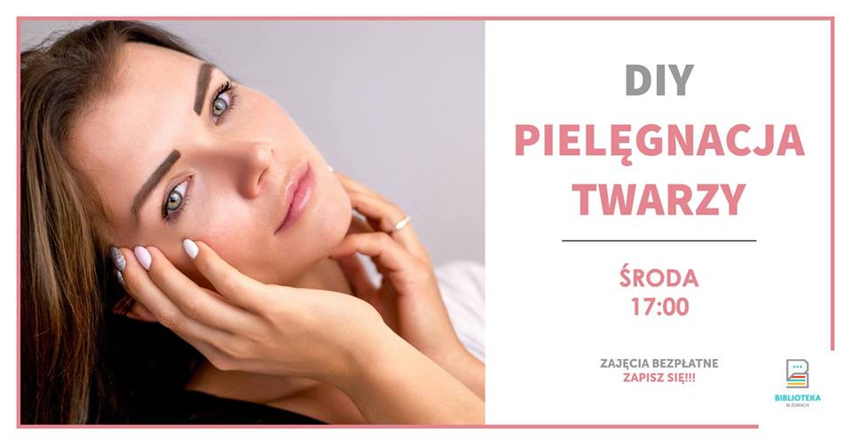DIY Warsztaty pielęgnacji twarzy