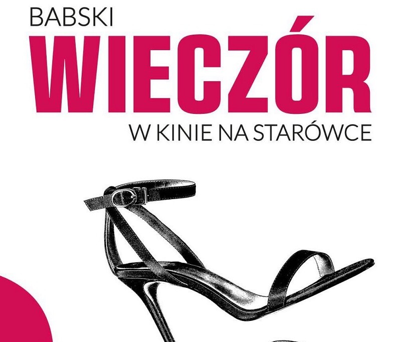Babski Wieczór na Żorskiej Starówce: Ostatnia szansa na spotkanie w tej formule!