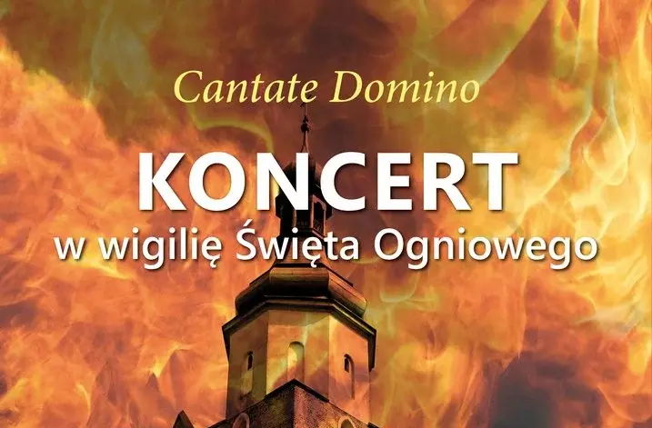 Cantate Domino - koncert w wigilię Święta Ogniowego