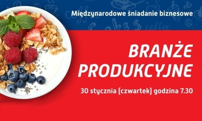 Międzynarodowe śniadanie biznesowe dla firm produkcyjnych