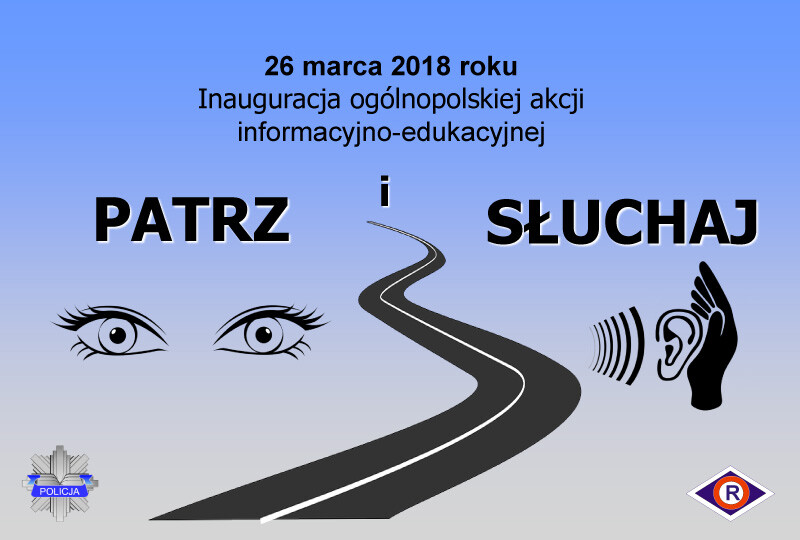 "PATRZ I SŁUCHAJ!" - kolejna akcja informacyjno-edukacyjna